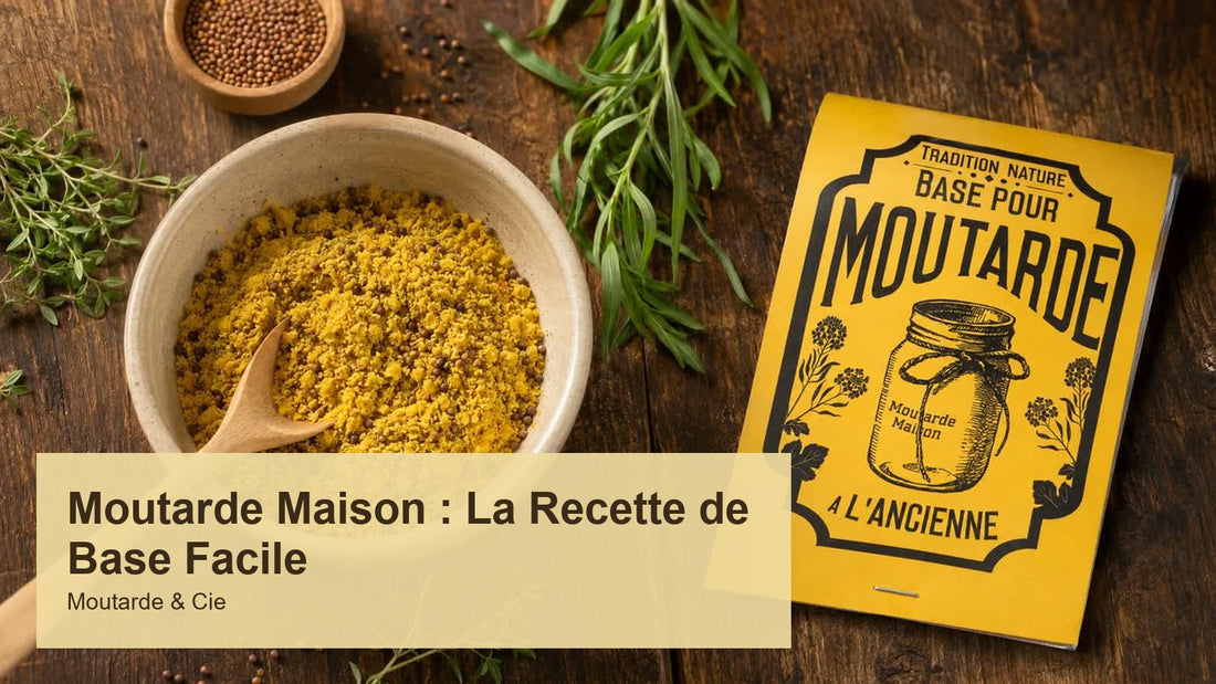 Moutarde Maison : La Recette de Base Facile