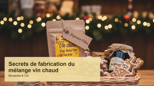 Secrets de fabrication du mélange vin chaud Moutarde & Cie : sachet, pain d'épices et décor de Noël