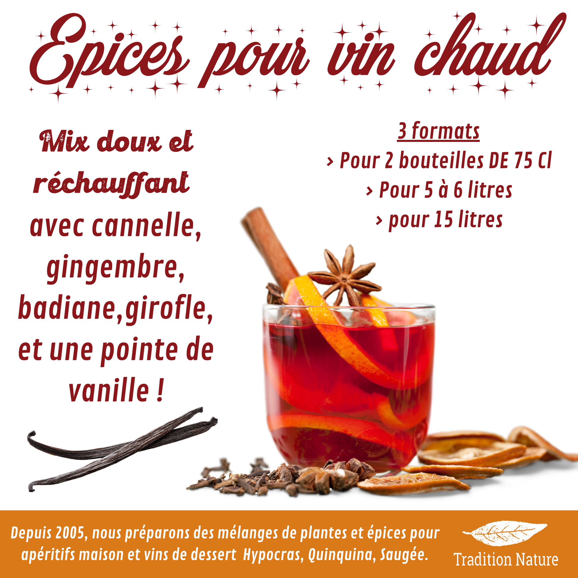 VIN CHAUD  Mélange d'Epices pour 15 litres minimum [450 gr] Tradition  Nature – Moutarde & Cie