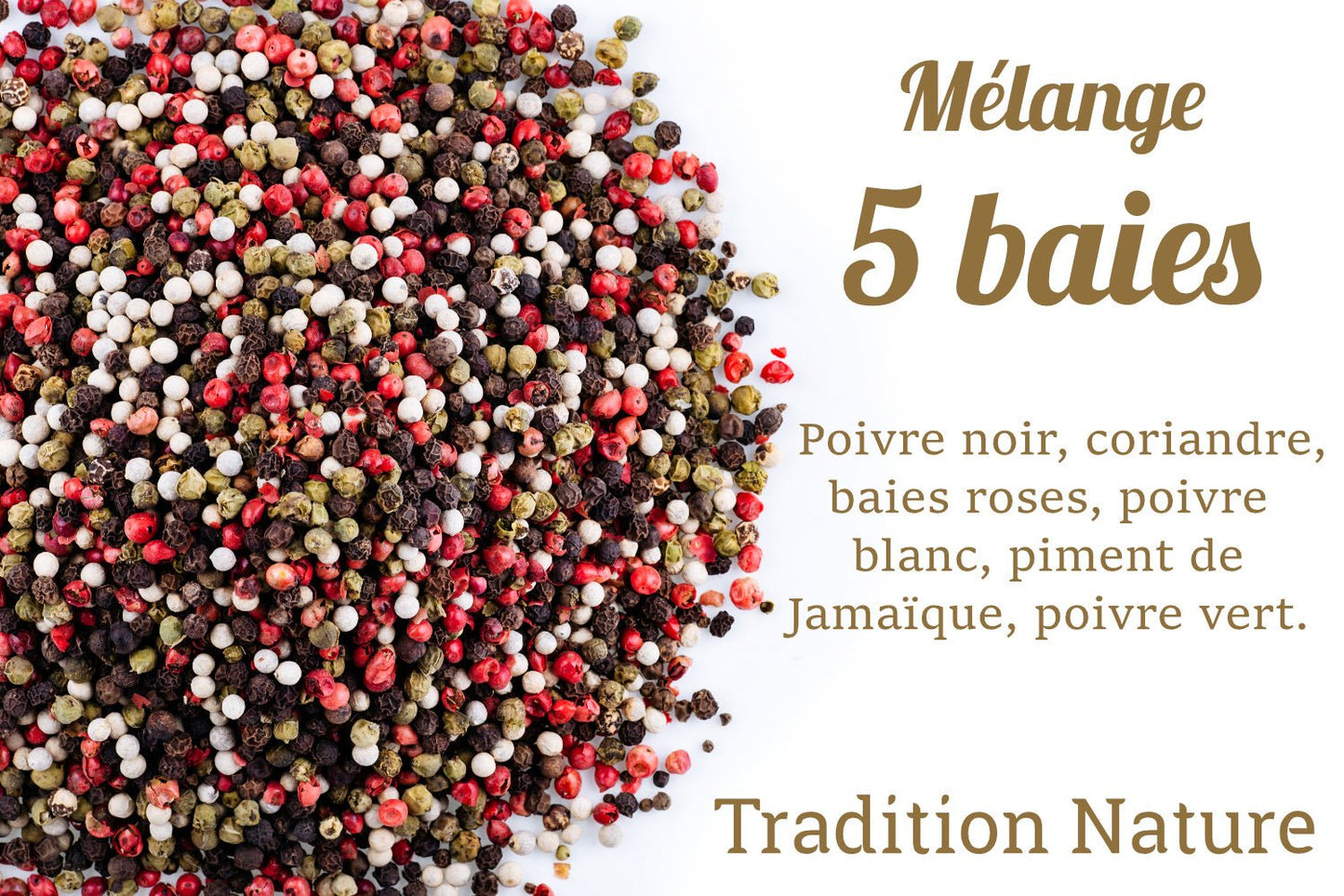Mélange 5 baies 50 à 500 g  Cinq baies Tradition Nature Tradition Nature –  Moutarde & Cie